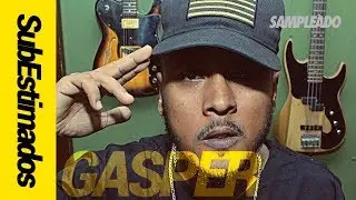 GASPER | SubEstimados #1