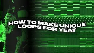 How To Make Unique Loops For Yeat [Silent Cookup]