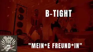 B-Tight feat. Kitty Kat - Mein*e Freund*in