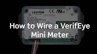 How to Wire a VerifEye™ Mini Meter | Leviton