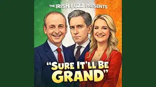 Sure It’ll Be Grand