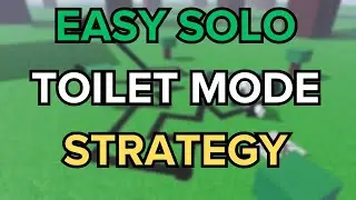 (TDX) EASY SOLO TOILET MODE STRATEGY | ROBLOX
