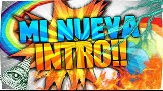 Mi nueva intro super guay!!!!!