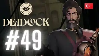 Deadlock Kasıyorum #49 / Mirage