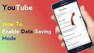 How To Enable Data Saving Mode In YouTube ?