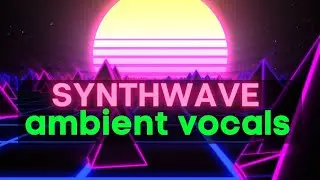 How to Make Synthwave Vocals (Atmospheric)