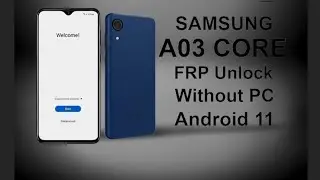 Samsung A03 Core (SM-A032F) Frp Bypass Android 11 | Samsung A03 Google Account Unlock Without Pc