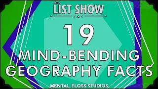 19 Geography Facts That Will Change Your Perspective | Mental Floss