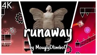 runaway (Layout) by MouglyDlimboO  - [Geometry Dash] / [60FPS/4K]