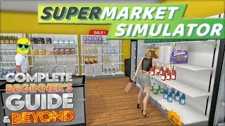 Supermarket Simulator | 2024 Guide for Complete Beginners | Episode 15