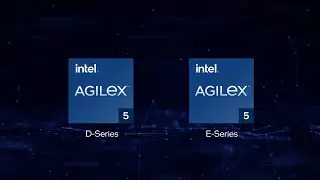 Intel® Agilex™ 5 FPGA Family Overview Video