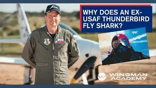 Why does a former USAF Thunderbird pilot fly Shark?
