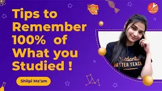 💡Tips to Remember 100% of What you Studied 📖| Class 9 and 10 | Shilpi Mam | Vedantu 9 and 10 English
