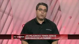 ¿Es peligroso tener videos sexuales de la pareja?