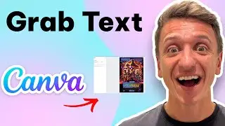 How To Grab Text In Canva Pro (Quick And Easy Guide)