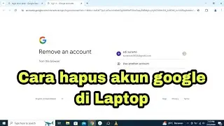 Cara hapus akun google di Laptop