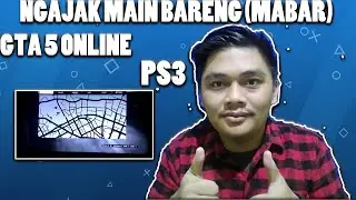 CARA NGAJAK MAIN BARENG (MABAR) GTA 5 ONLINE PS3