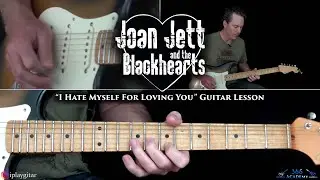 Joan Jett & the Blackhearts - I Hate Myself For Loving You Guitar Lesson
