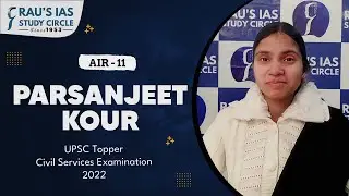 Parsanjeet Kour | AIR 11, UPSC CSE 2022 | UPSC IAS Topper | Rau's IAS