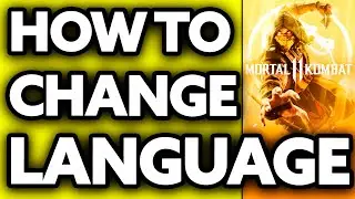 How To Change Language in Mortal Kombat 11 (Step by Step!)
