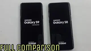 Galaxy S9 Vs Galaxy S8 full Comparison