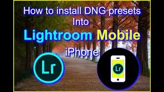 How To Install Presets To Lightroom Mobile | Iphone | 2019