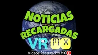 Sección: NOTICIAS RECARGADAS