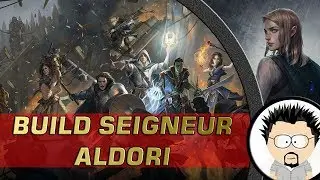 [FR] Pathfinder Kingmaker EE : Build Seigneur Aldori