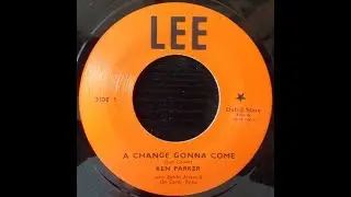 Ken Parker - A Change Gonna Come