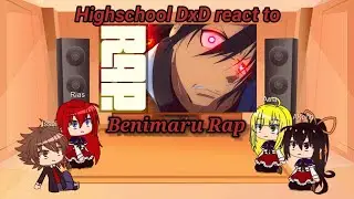 Highschool DxD react to Benimaru Rap |