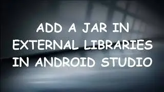 Android Studio: Add jar as library