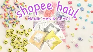 SHOPEE HAUL Manik manik gemoi