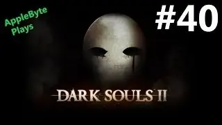 Dark Souls 2 [Pc] Walkthrough Part 40 [Old Iron King][1080p]