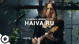 Haiva Ru - Flames | OurVinyl Sessions