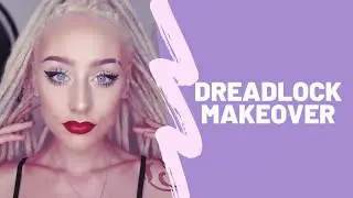 Dreadlock Makeover