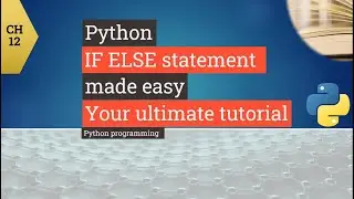 Python tutorial - Python  If Else - How to use  If Else in Python