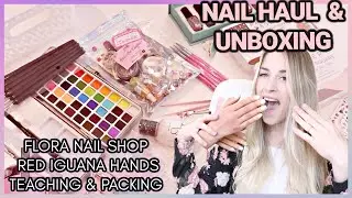 NAIL HAUL & UNBOXING PR - Practice hands, Flora Nail Shop, Teaching classes & packing orders