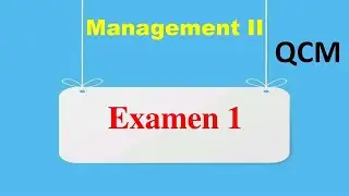 Examen n°1 Management II  sous la forme QCM