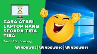 Cara Atasi Laptop Hang/Macet/Not Responding Windows 10 & 11 100% Berhasil - EDU TECHNOLOGY