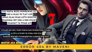 ERROR 404 7 BY Maveni Hmar  MIZO LOVE STORY 
