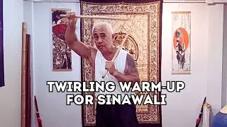 Twirling Warm-Up for Sinawali