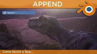 Come faccio a fare   APPEND   Blender Tutorial