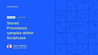 Scriptcase - Stored Procedures samples within Scriptcase