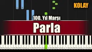 Parla (Cumhuriyet 100. Yıl Marşı) - Kolay Piyano