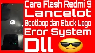 Cara Flash Redmi 9 Lancelot Fix  bootloop Menggunakan Unlock tool