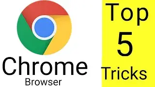 5 Useful Google Chrome Tips & Trick You Must Know
