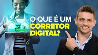 O QUE É UM CORRETOR DIGITAL?