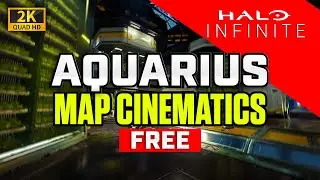 Halo Infinite | Aquarius FREE Map Cinematics | 70+ clips 2k 60fps