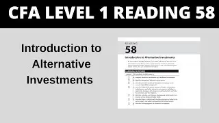 Introduction to Alternative Investments - CFA Reading 58 Level 1