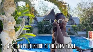 BTS OF MY PHOTOSHOOT AT THE VILLA IN BALI